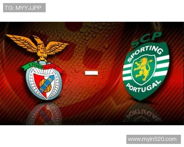 本菲卡迎战波蒂蒙尼斯争夺联赛积分巅峰对决即将上演