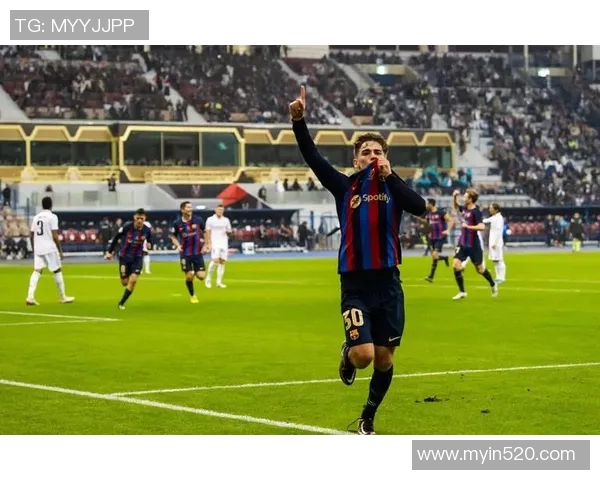 加维的崛起与未来发展潜力分析：从新星到足球巨星的蜕变之路